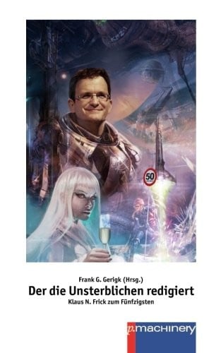 Der die Unsterblichen redigiert