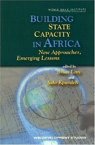 Building State Capacity in Africa (WBI Development Studies)