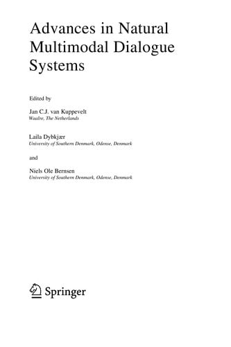 Advances in natural multimodal dialogue systems