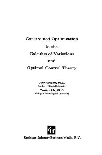 Constrained Optimization in the Calculus of Variations and Optimal Control Theory