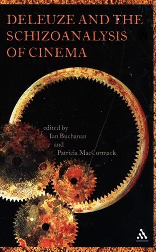 Deleuze and the schizoanalysis of cinema
