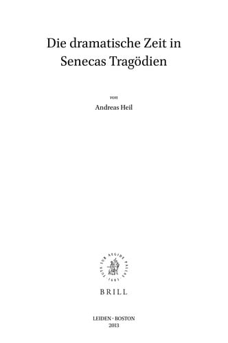 Die Dramatische Zeit in Senecas Tragodien