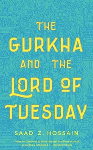 The Gurkha and the Lord of Tuesday