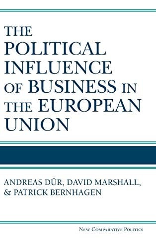 The Political Influence of Business in the European Union