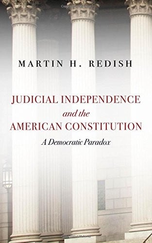 Judicial Independence and the American Constitution
