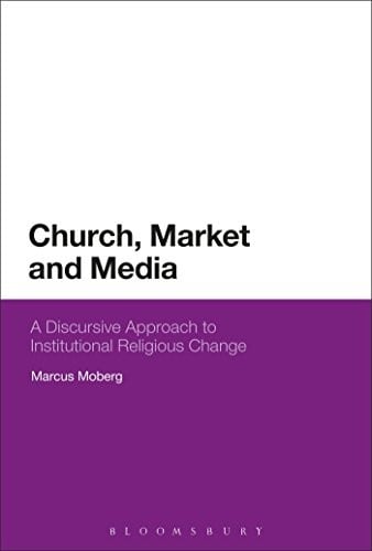 Church, Market, and Media