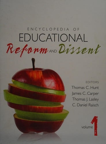 Encyclopedia of educational reform and dissent