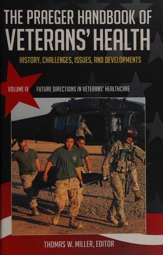 The Praeger handbook of veterans' health