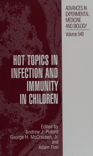 Hot topics in infection and immunity in children