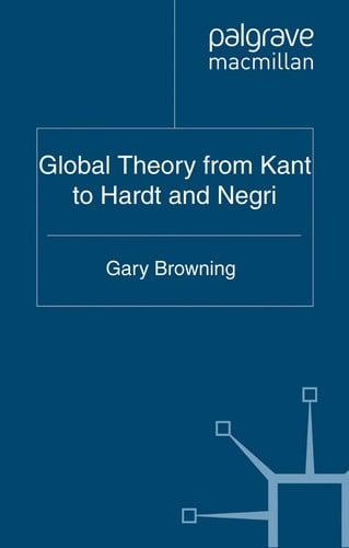 Global theory from Kant to Hardt and Negri