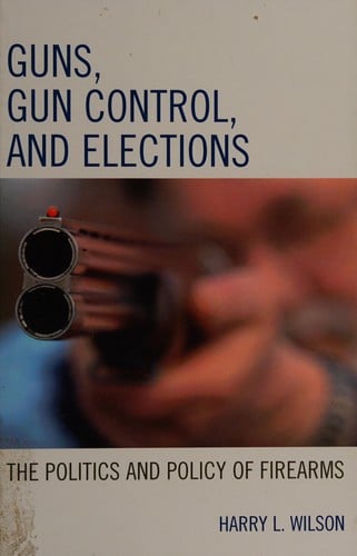 Guns, gun control, and elections