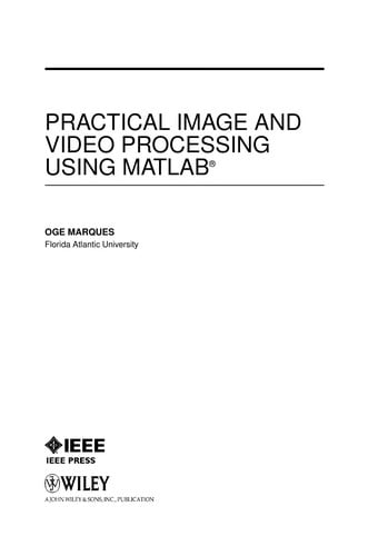 Practical image and video processing using MATLAB